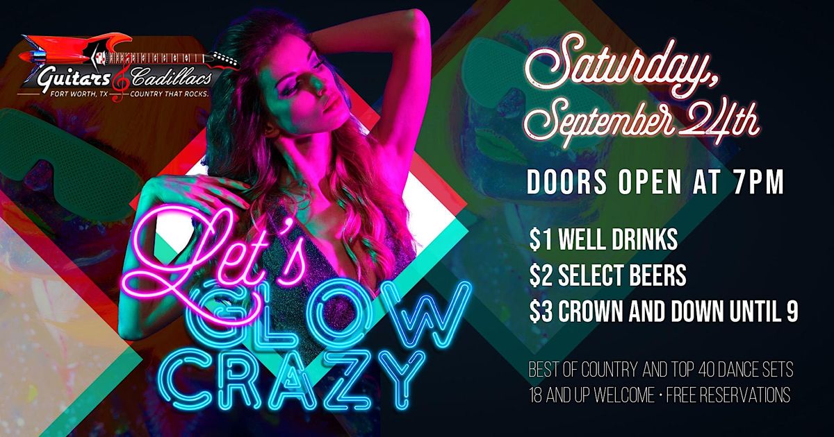 Lets Glow Crazy Glow Party at Guitars & Cadillacs, Guitars and Cadillacs, Fort Worth, 24
