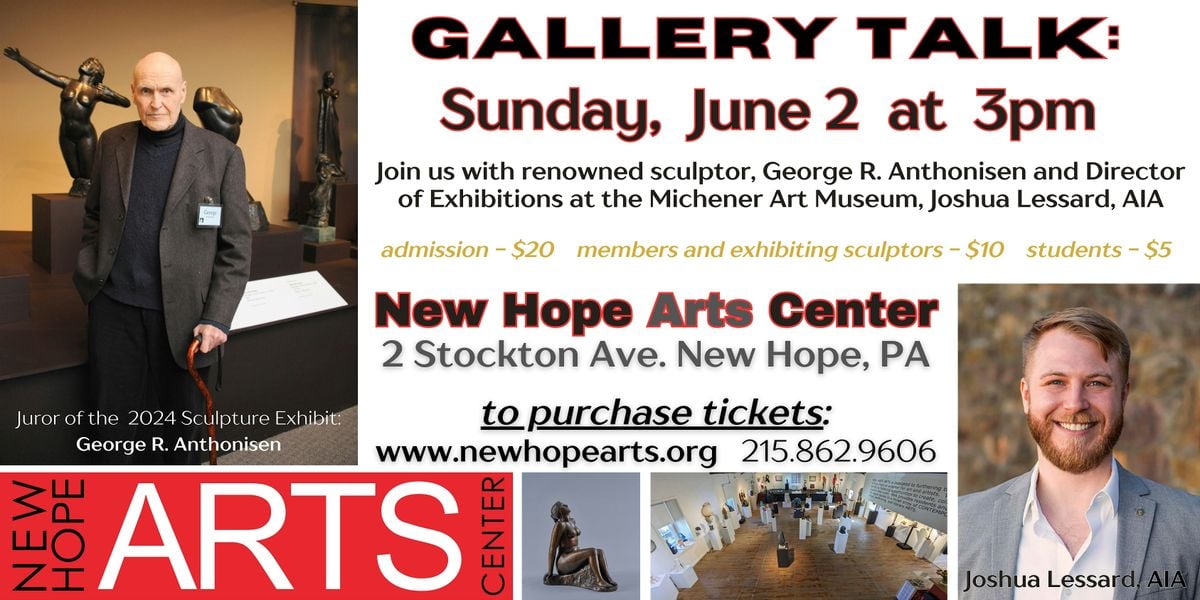 Gallery Talk with George Anthonisen and Joshua Lessard, AIA., New Hope ...