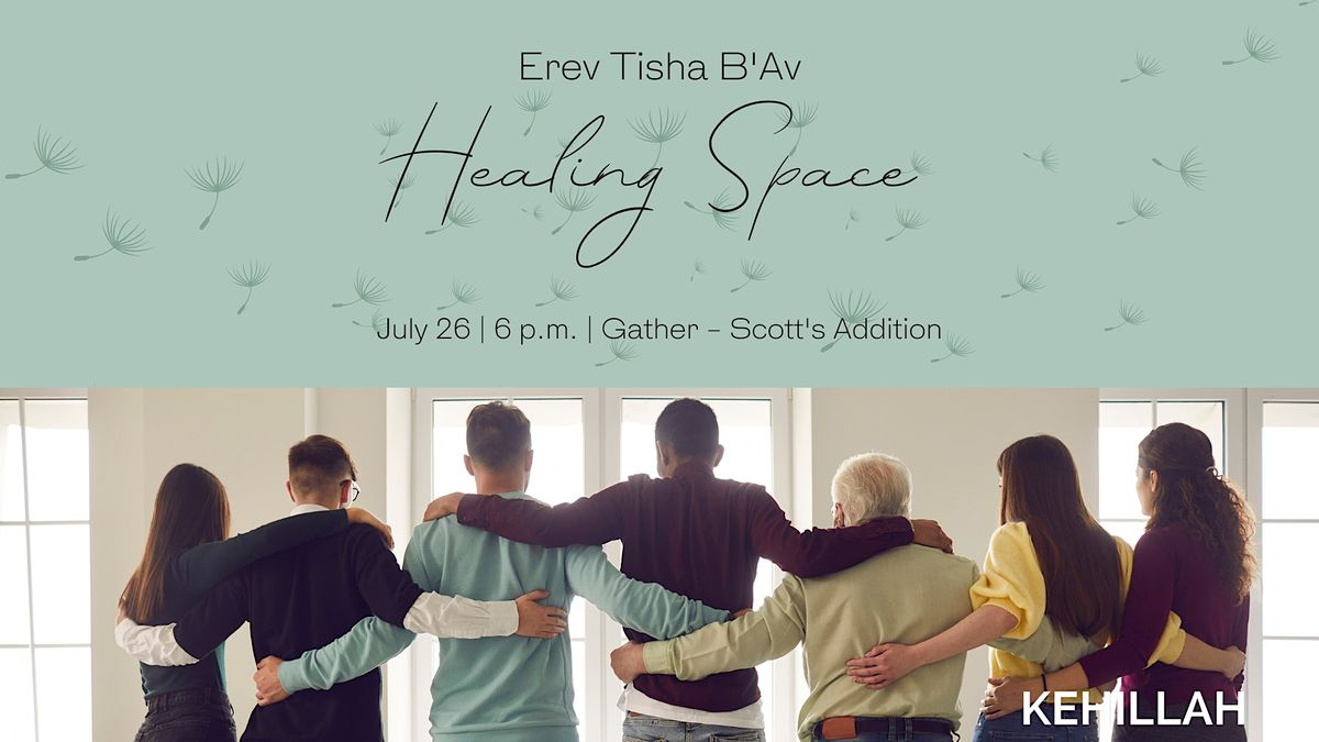 Erev Tisha BAv Healing Space, Gather (Scott's Addition), Richmond, July
