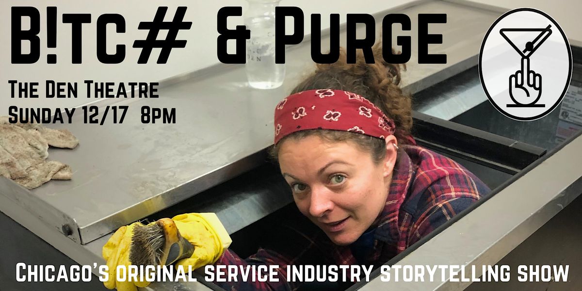 B and Purge The Holiday Cheer Edition, The Den Theatre, Chicago