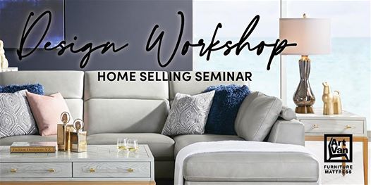 Art Van Design Workshop Home Selling Seminar At 32301 Woodward