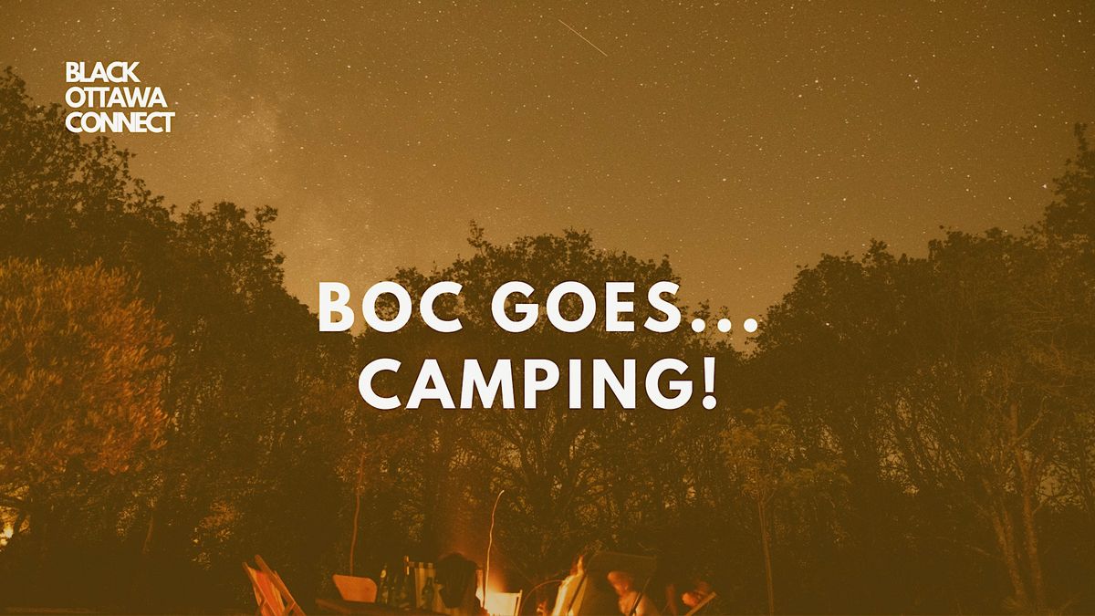 BOC Goes Camping, 2680 Donnelly Dr, Kemptville, 12 August to 13 August