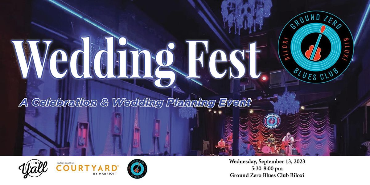 Wedding Fest Biloxi - Fall 2023, Ground Zero Blues Club, Biloxi, September  13 2023 | AllEvents.in