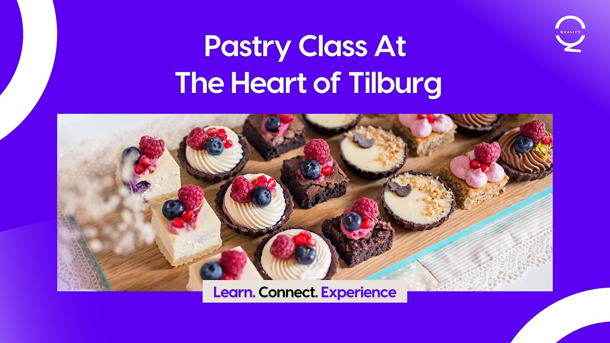 Pastry Cooking Class, Rail Park, Tilburg, 4 August 2023 AllEvents.in