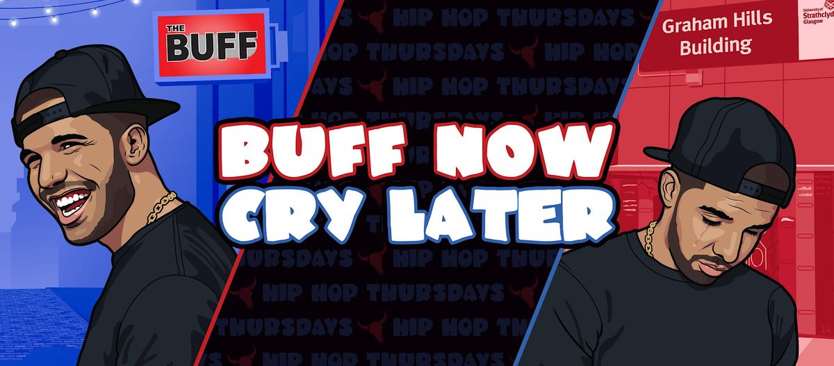 Hip Hop Thursdays - Buff Now Cry Later, The Buff Club, Glasgow, 14 ...