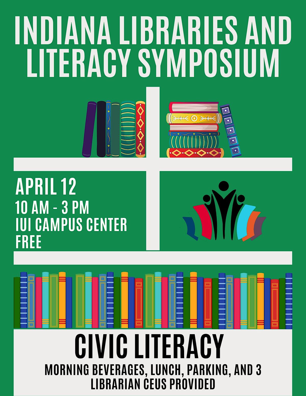 2024 Indiana Libraries & Literacy Symposium: Civic Literacy, IUI Campus ...