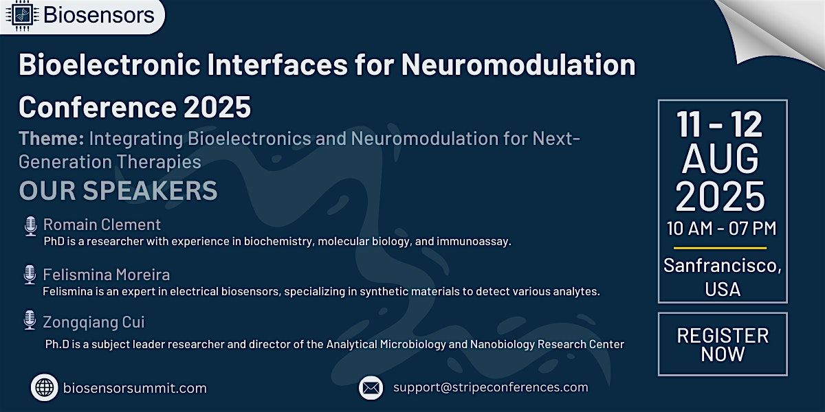 Bioelectronic Interfaces for Neuromodulation Conference 2025, 11 August | Event in San Francisco | AllEvents