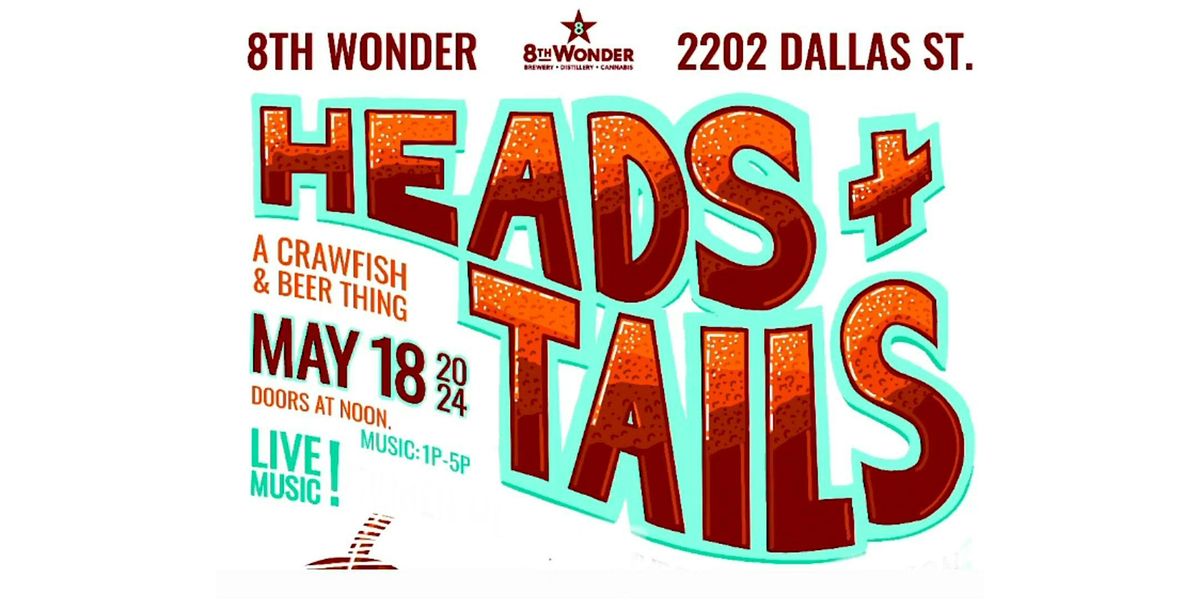 Heads & Tails Crawfish Festival + Cyberpunk Night Market OF Sat. 5/18