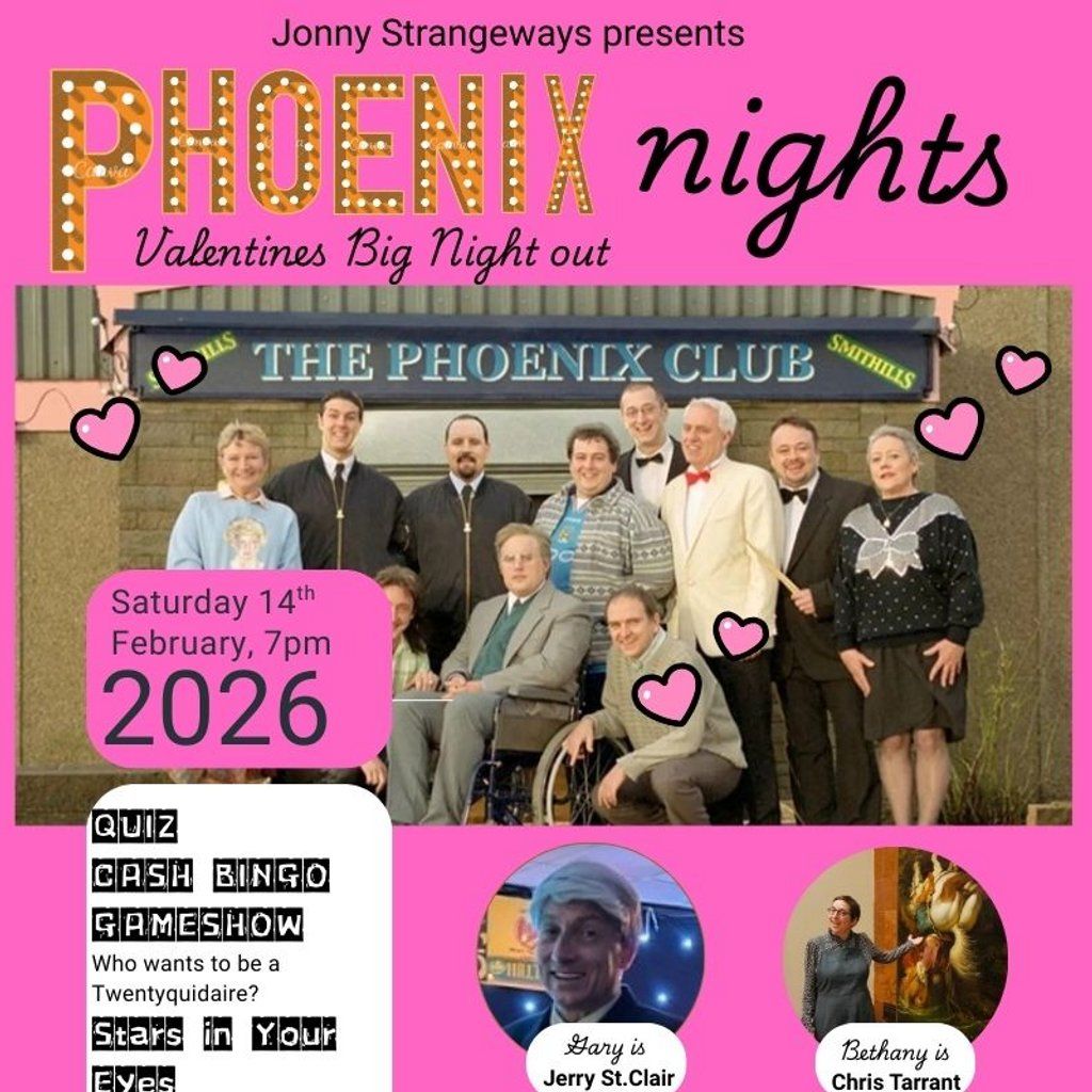 Phoenix Nights Valentines Big Night Out, 14 February | Event in Leeds | AllEvents