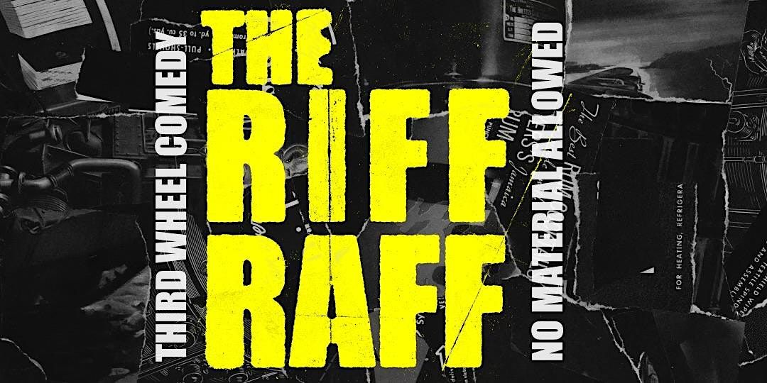 The Riff Show Riff Raff Comedy Show, Third Wheel Hollywood, Los Angeles, 1 November ...