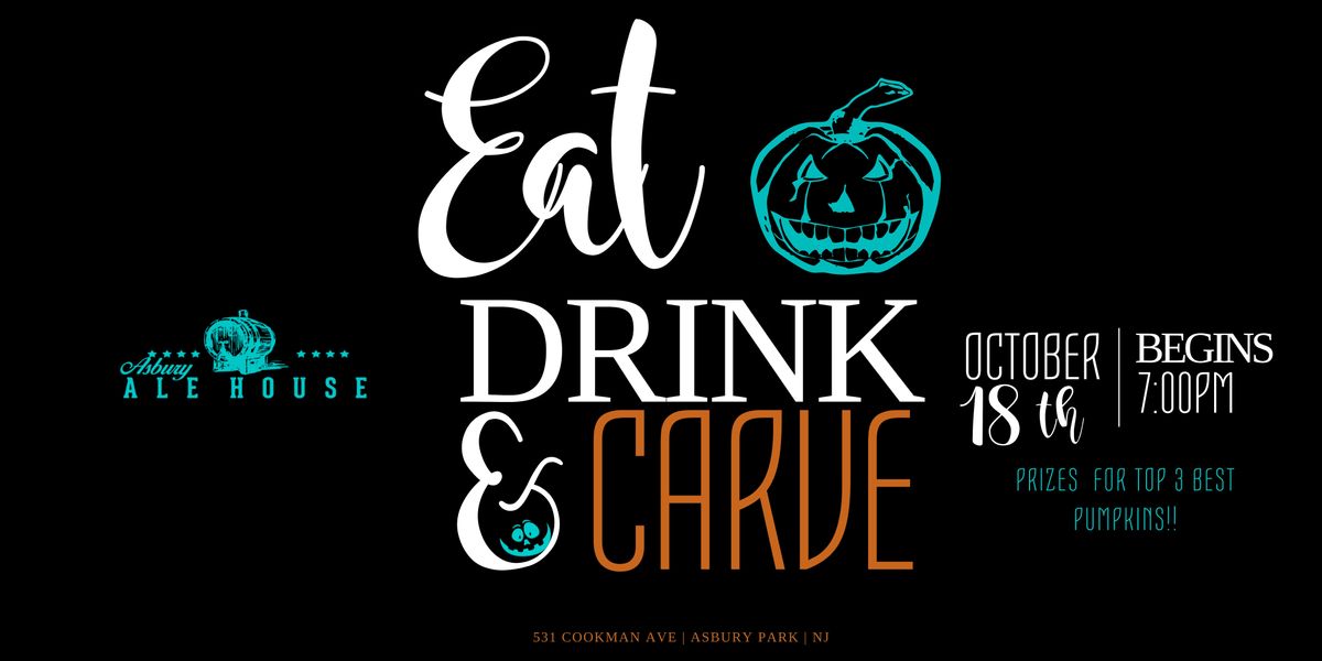 Eat, Drink, Carve Pumpkin Carving Contest!, Asbury Ale House Sports Bar