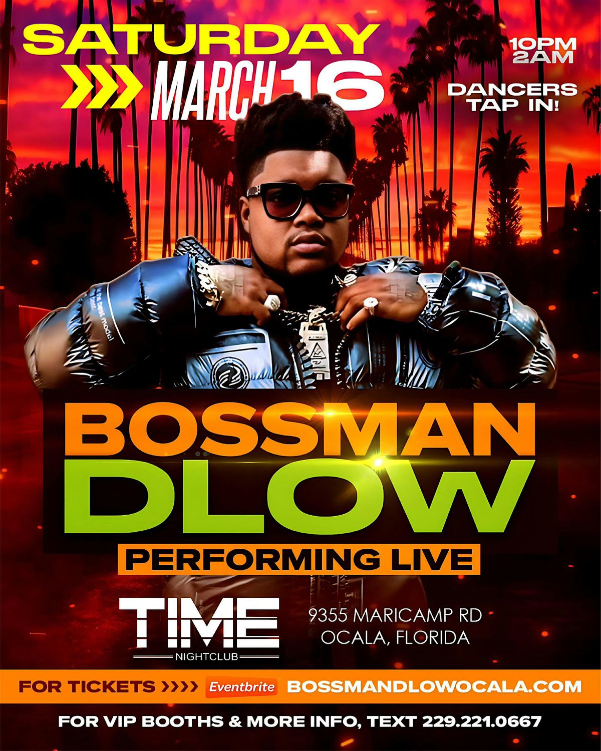 BOSSMAN DLOW PERFORMING LIVE SAT MARCH 16TH TIME OCALA FL!, TIME