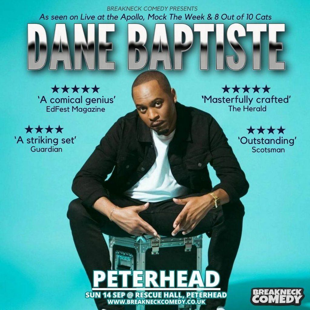 Dane Baptiste, 14 September | Event in Peterhead | AllEvents
