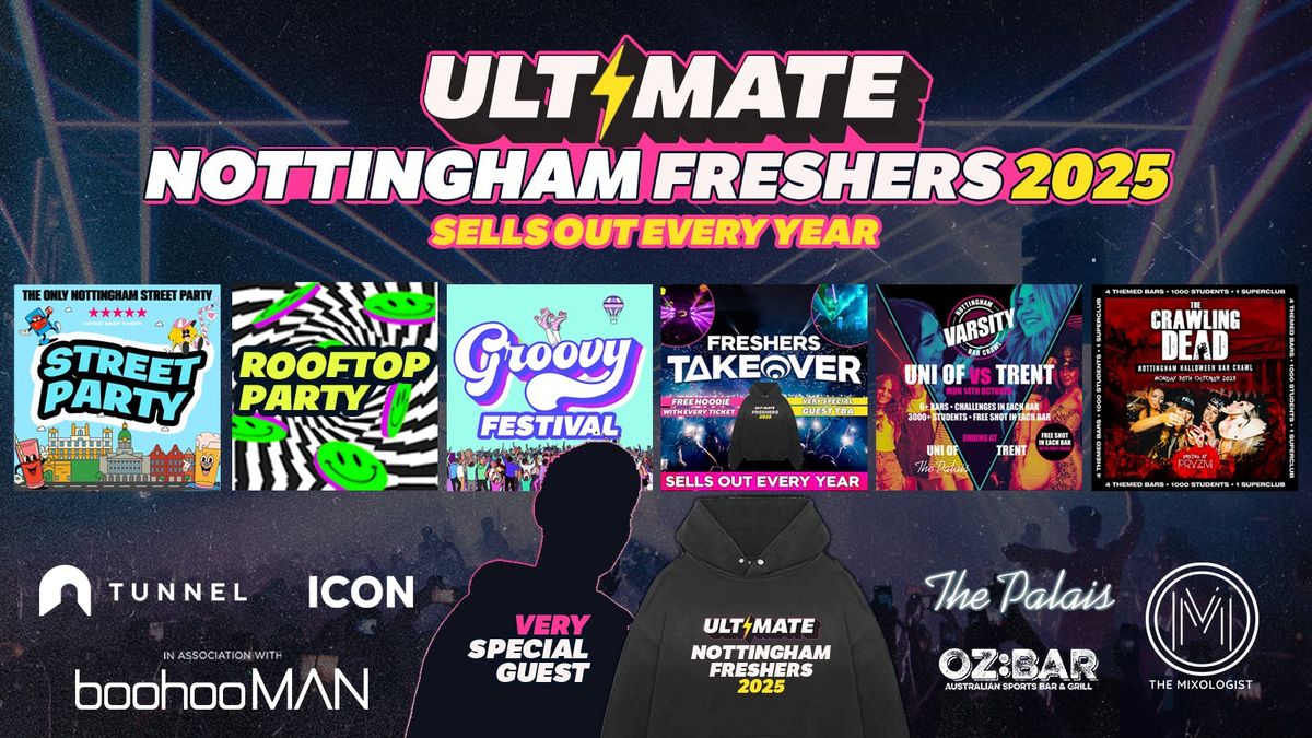 ULTIMATE NOTTINGHAM FRESHERS ⚡ FREE Freshers Hoodie with Every Ticket! HUGE Artist TBA!, 21 September | AllEvents