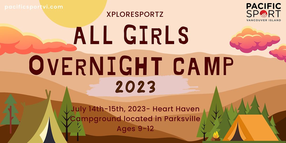 XploreSportZ All Girls Overnight Camp Ages 912, Heart Haven RV
