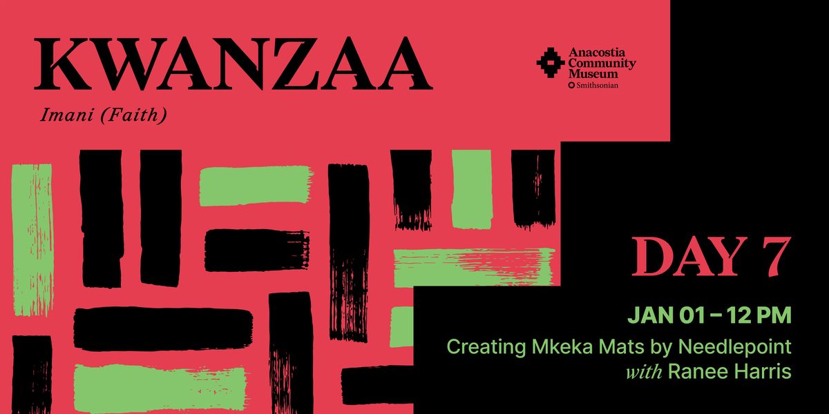Kwanzaa at ACM: Imani - Creating Mkeka Mats by Needlepoint, 1 January | Event in Washington | AllEvents