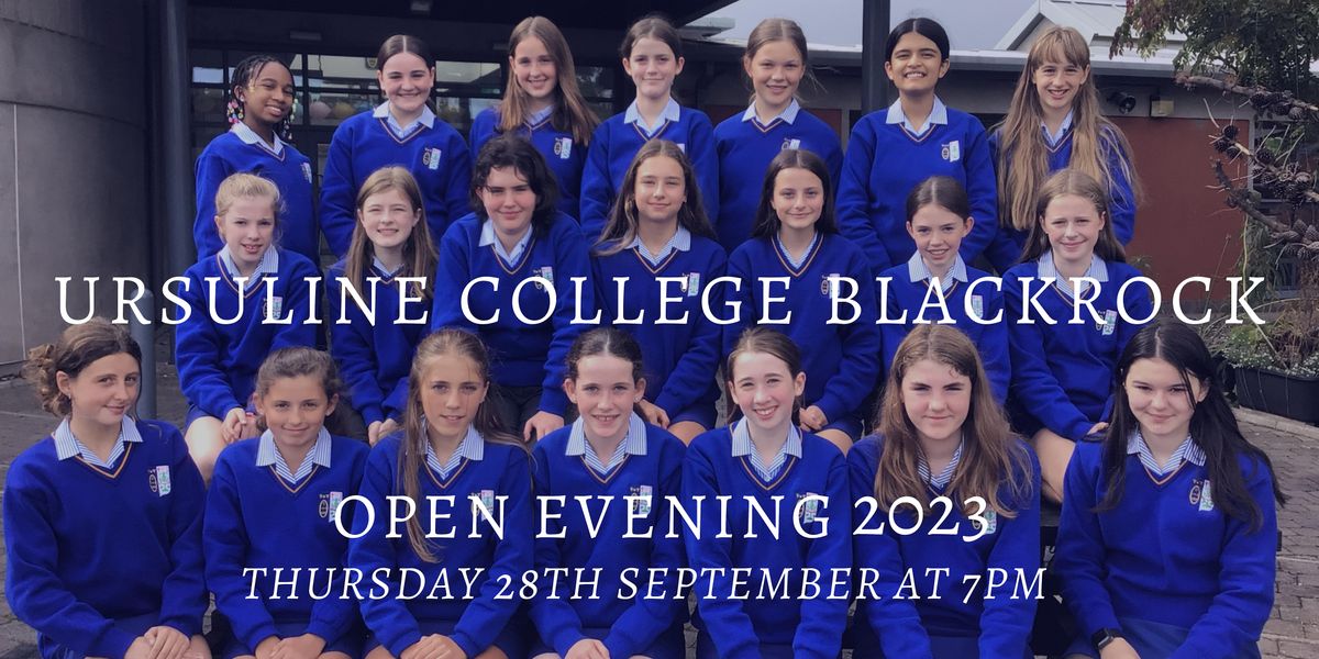 Ursuline College Blackrock Open Night 2023, Ursuline Secondary School