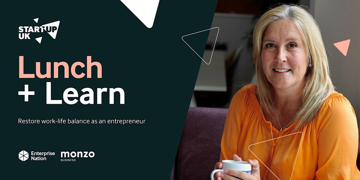 Lunch and Learn: Restore work-life balance as an entrepreneur, November ...