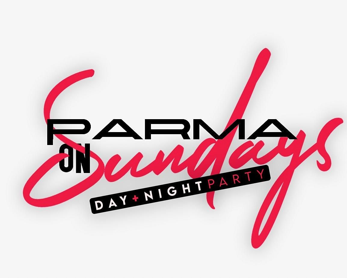 PARMA SUNDAYS THE NIGHT SHOW PARMA LOUNGE FULL KITCHEN NO COVER