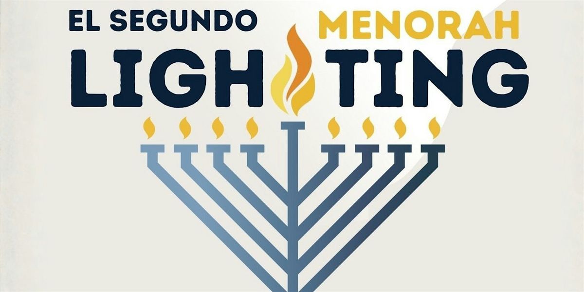 Giant Menorah Lighting at the El Segundo City Hall, 18 December | Event in El Segundo | AllEvents