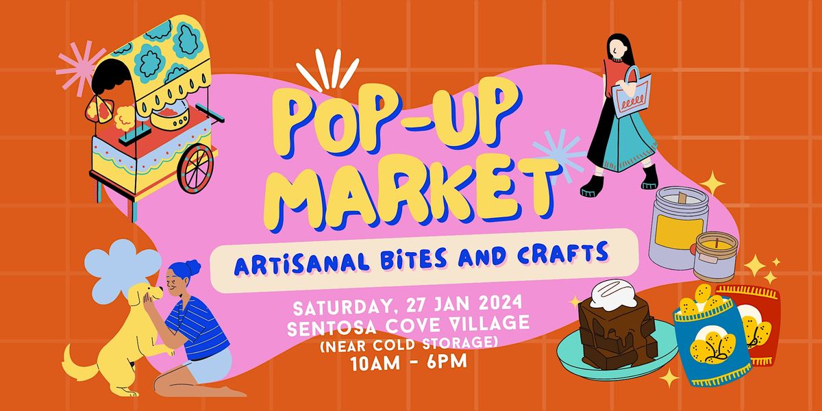 Sentosa Craft Artisanal Bites and Crafts Market, Sentosa Cove Village, Singapore, 27 ...