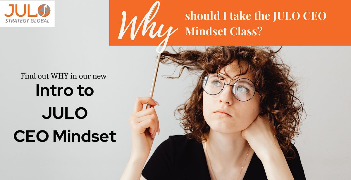 Intro to JULO CEO MindsetWhats it all about?, March 15 2023 Online