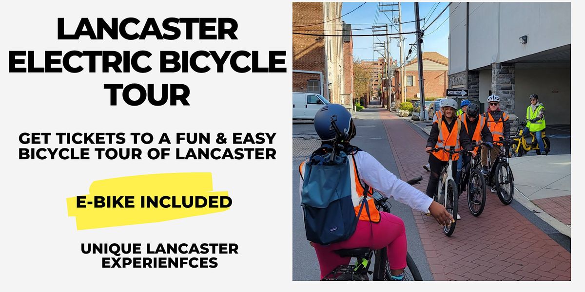 Guided EBike Tour Lancaster, PA, 23 E Walnut St, Lancaster, September