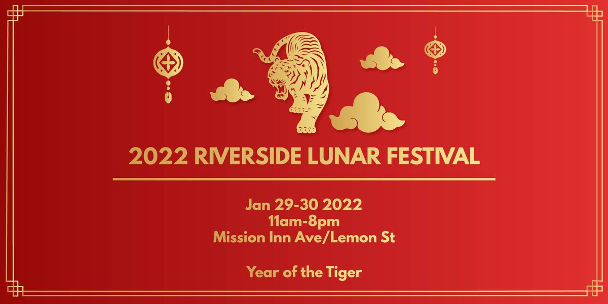 2022 Riverside Lunar Festival Jan 29 30 Downtown Riverside January 29 To January 30 Allevents In Riverside Theatre Calendar Of Events 2022