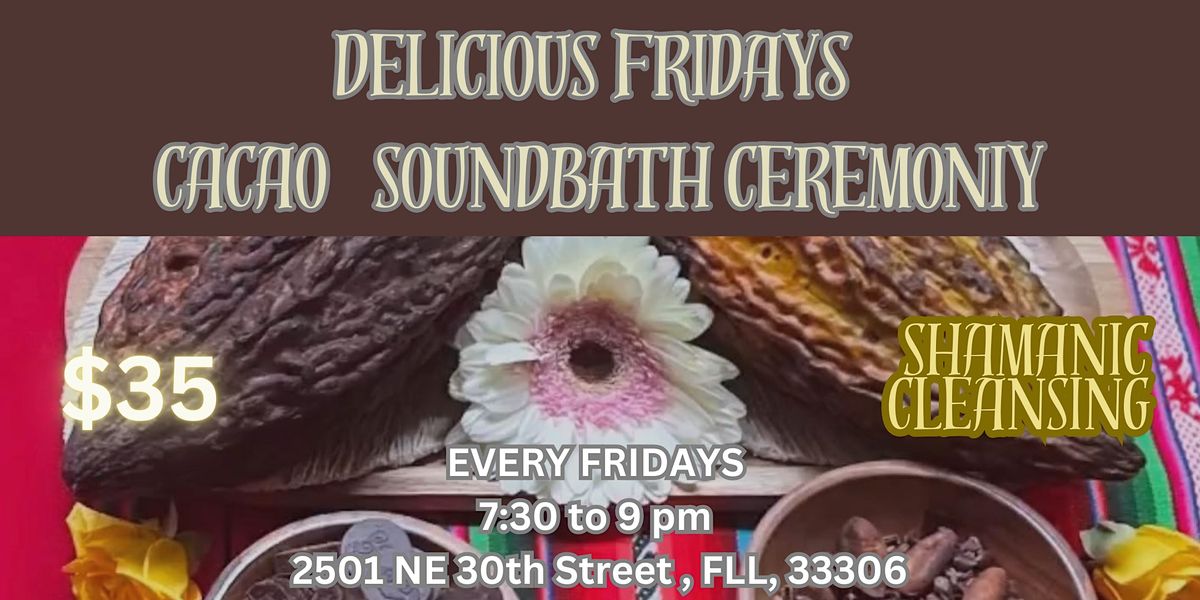 FRIDAYS CACAO SOUNDBATH CEREMONY, Le Sound Temple, Fort Lauderdale, 8 ...