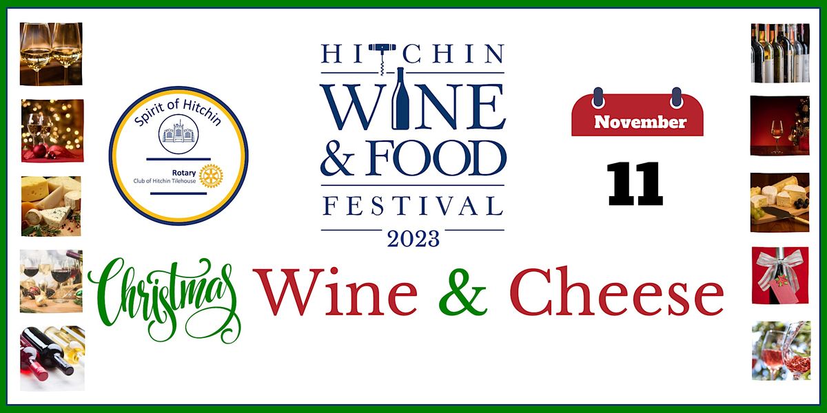 Hitchin Wine and Food Festival 2023 Christmas Wine & Cheese Event