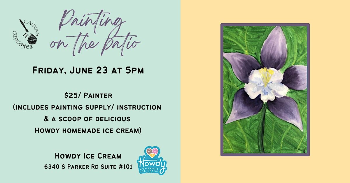 Painting on the Patio with Howdy Homemade Ice Cream, Howdy Homemade Ice Cream, Aurora, 23 June