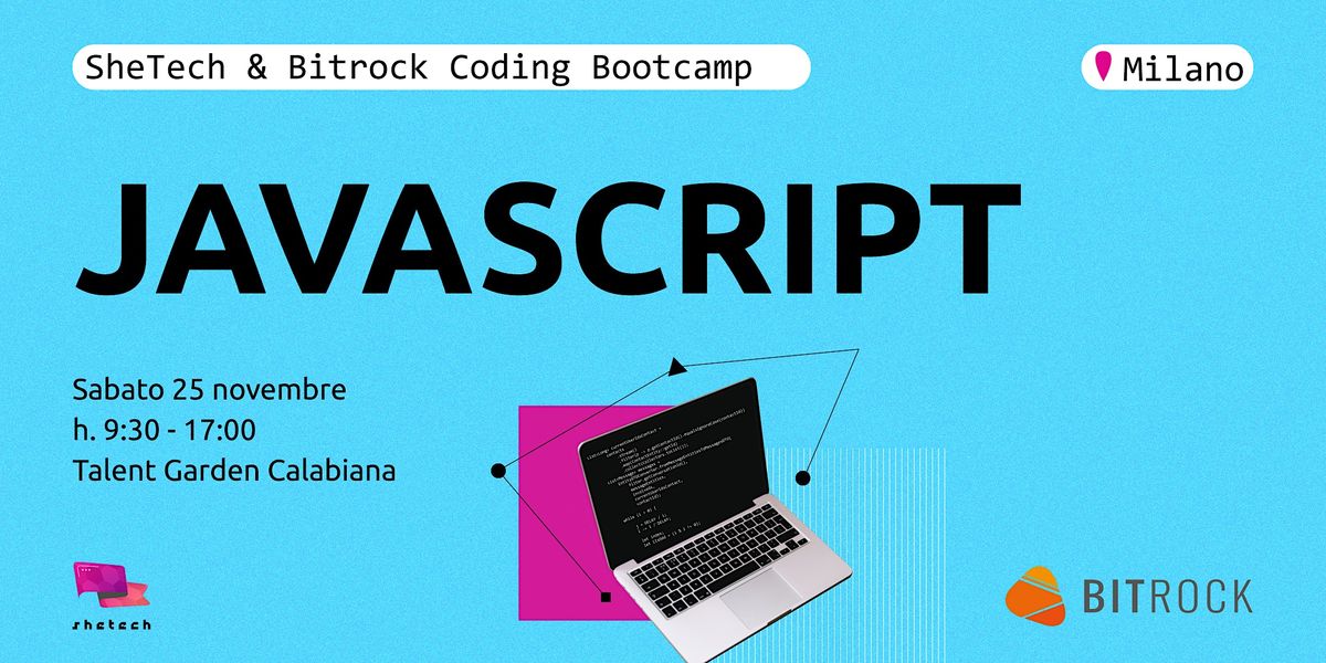 Bitrock & SheTech Coding Bootcamp: JavaScript, Talent Garden Calabiana ...