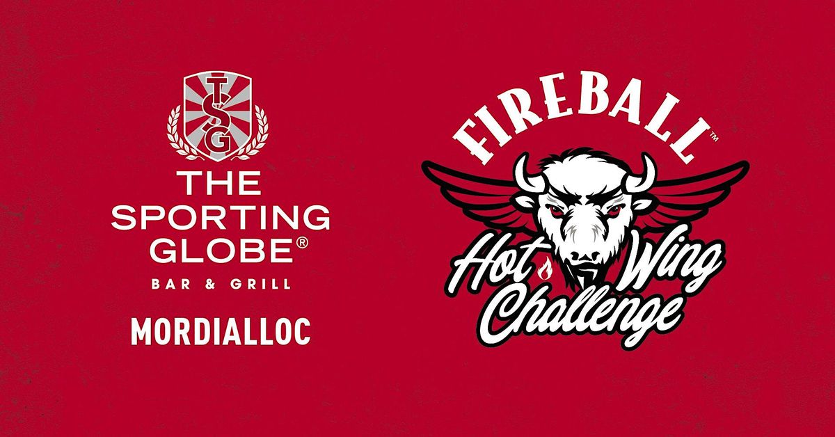 Fireball Hot Wing Challenge Mordialloc, The Sporting Globe Mordialloc