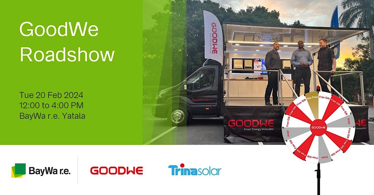 GoodWe Yatala Roadshow, BayWa r.e. Solar Systems Brisbane/Yatala