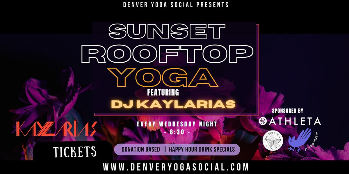 Sunset Rooftop Yoga with DJ KaylArias Sponsored by ATHLETA, Catbird