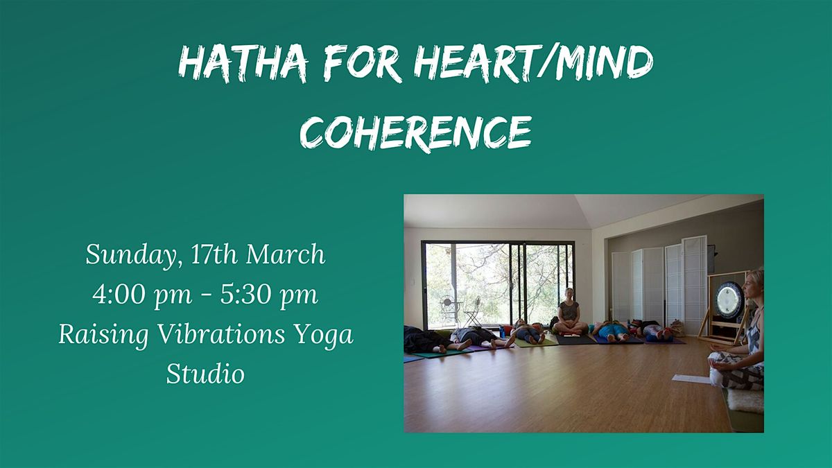 Hatha For Heart Mind Coherence Raising Vibrations Yoga Studio Carmel hatha-for-heart-mind-coherence-raising-vibrations-yoga-studio-carmel