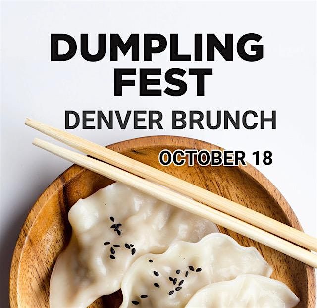Dumpling Fest Denver Weekend Brunch
