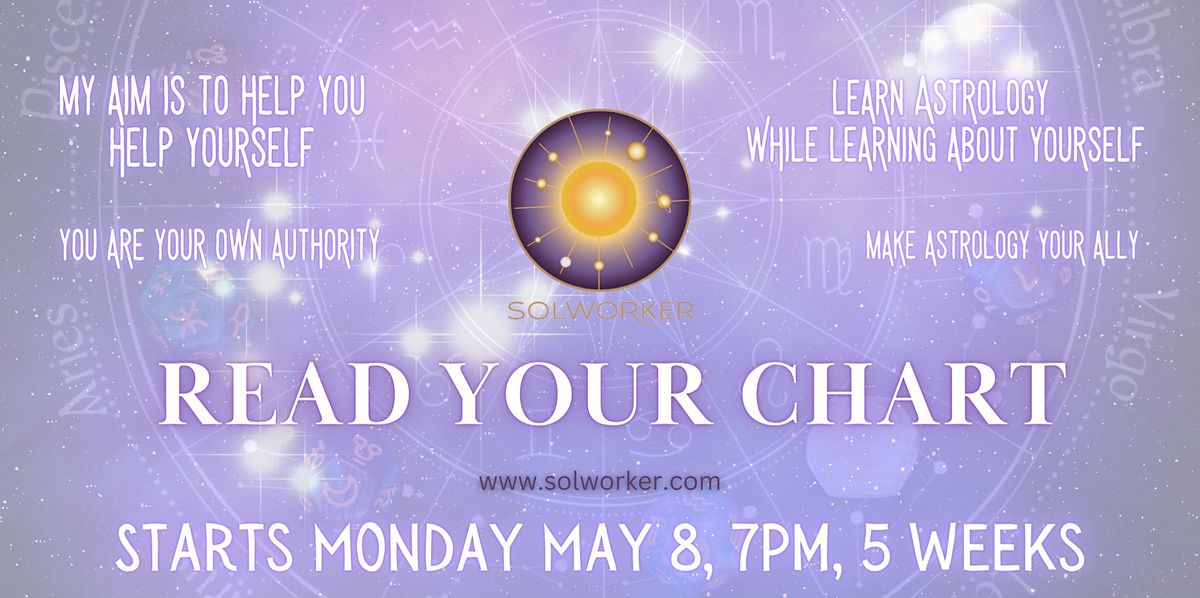 Read your own astrology chart, May 8 to June 5 Online Event