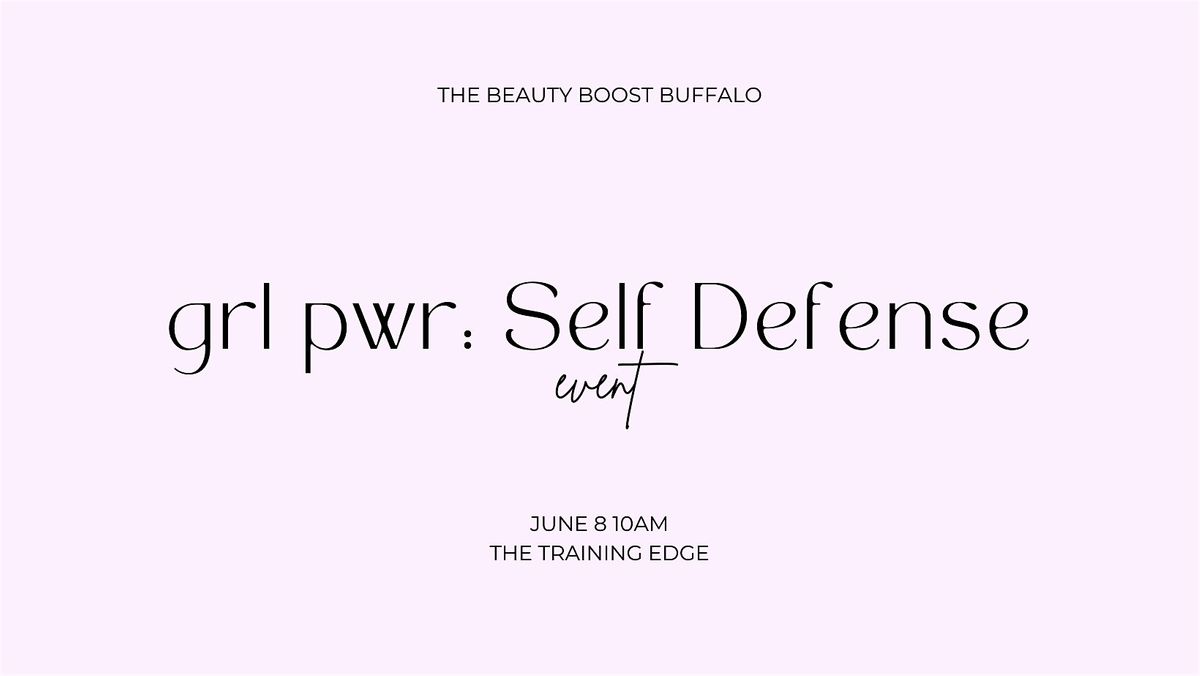 Buffalo Grl Pwr Self Defense, The Training Edge, Williamsville, 8 June