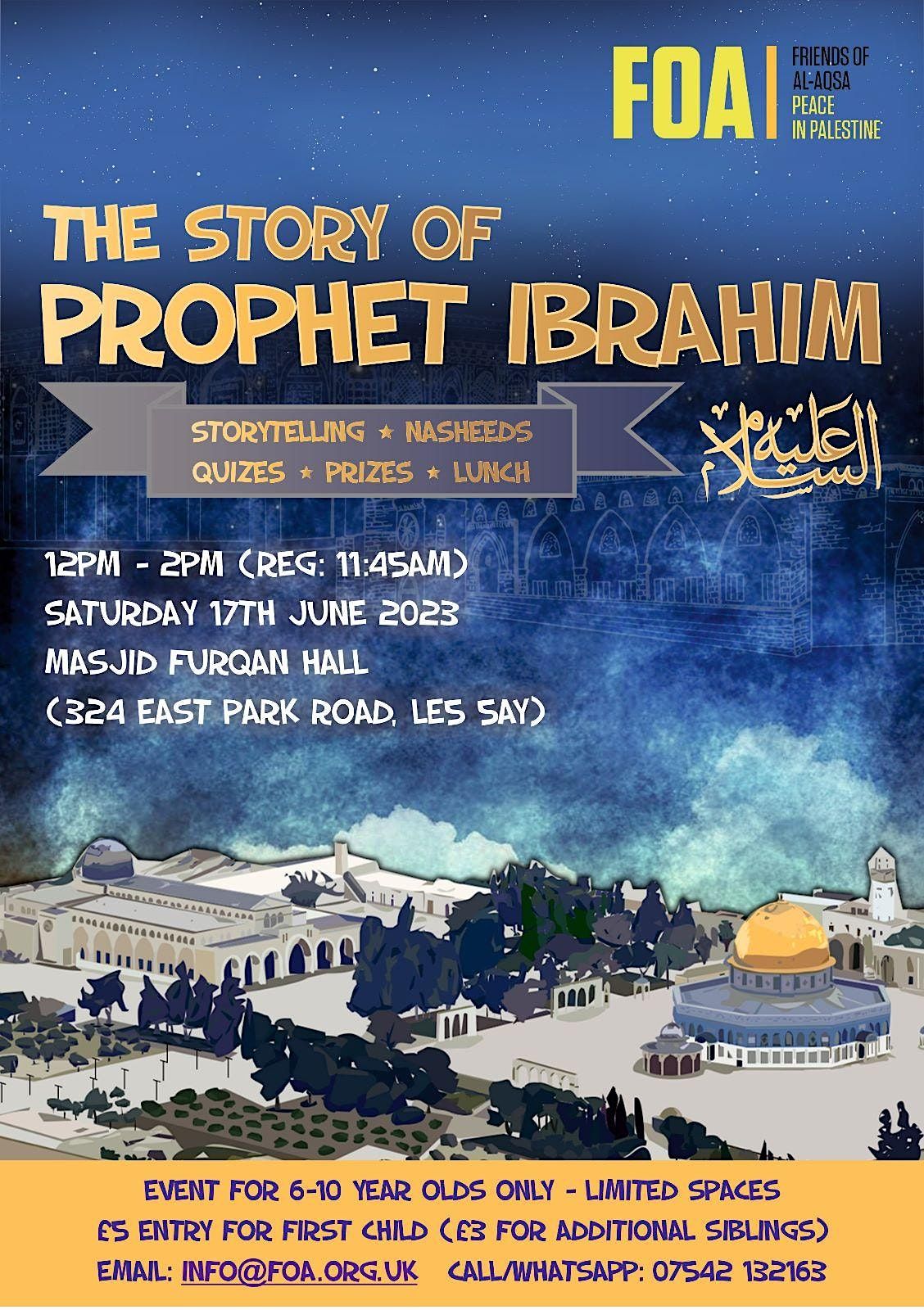 The Story of Prophet Ibrahim, 324 E Park Rd, Leicester, June 17 2023