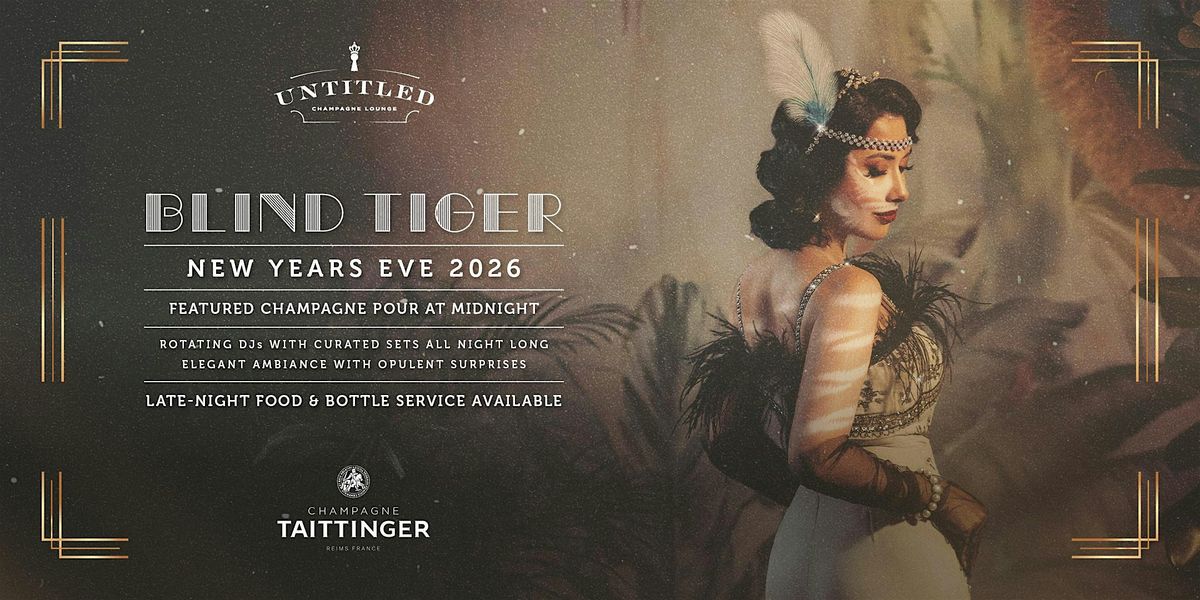 BLIND TIGER: NYE 2025 at UNTITLED, 31 December | Event in Calgary | AllEvents