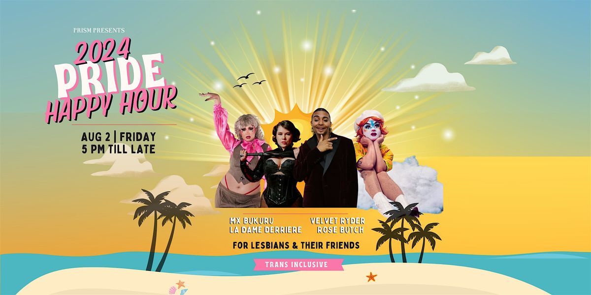 PRIDE HAPPY HOUR, Bells & Whistles Fraser, Vancouver, 2 August 2024