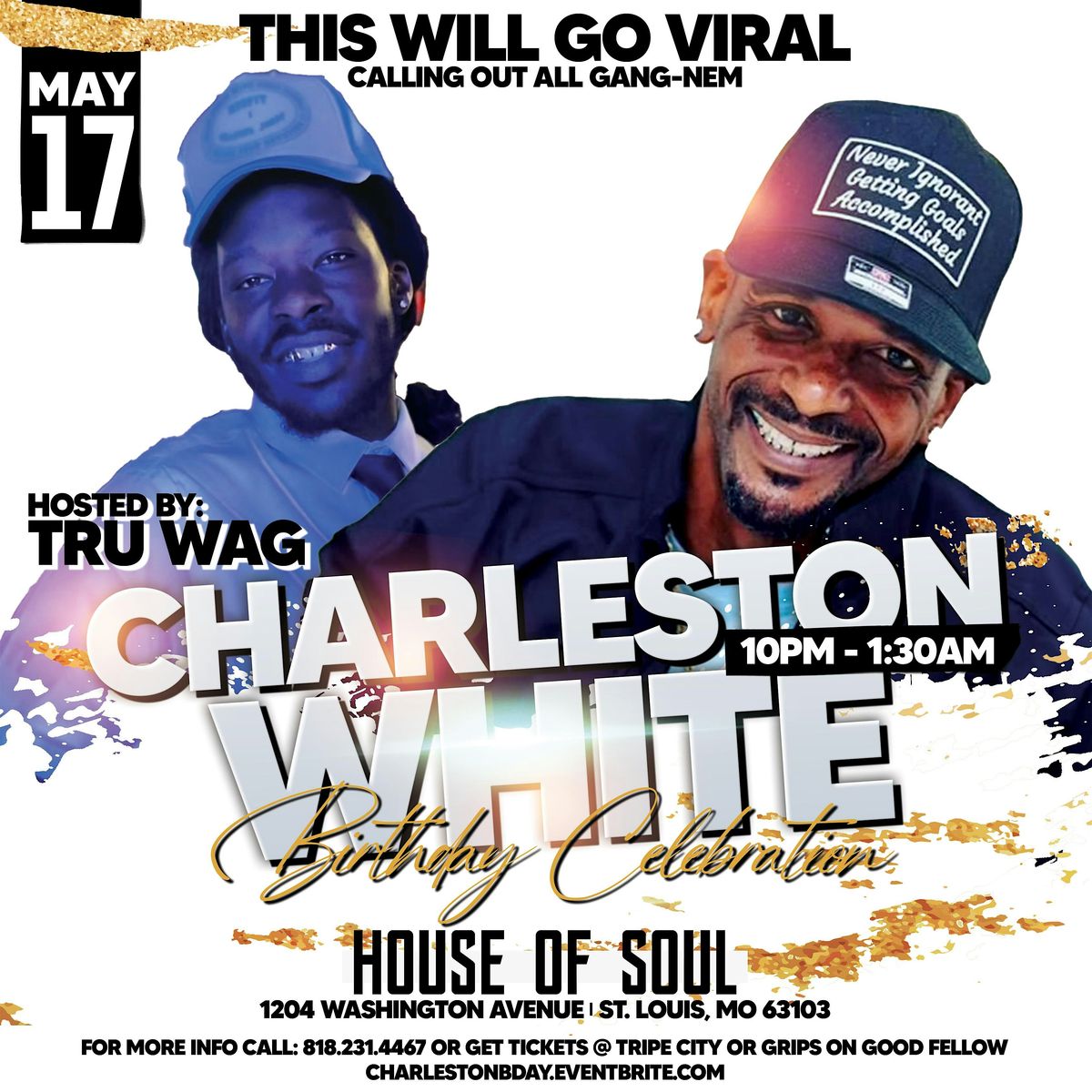 CHARLESTON WHITE BIRTHDAY PARTY PERFORMANCE BY TRU WAG, The House Of