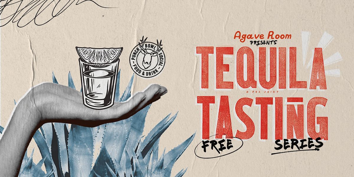 PBS x Fortaleza An Agave Tasting Room Experience, Punch Bowl Social