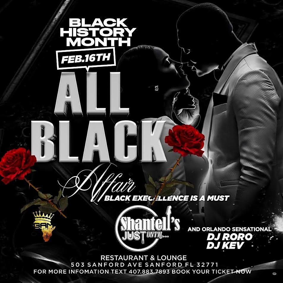 All Black Affair Black history month, Shantell's Just Until Restaurant