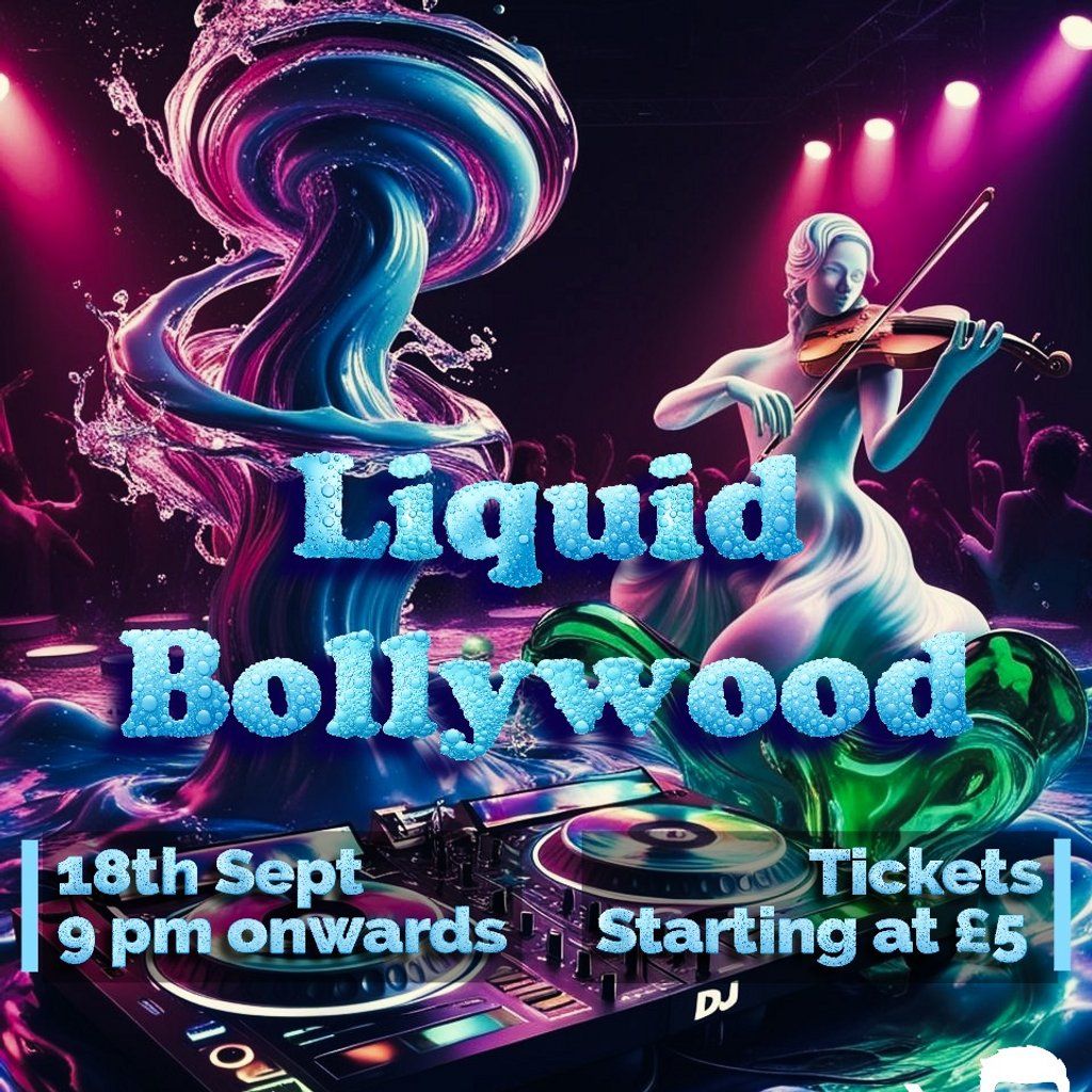 Liquid Bollywood A Night of Music & Magic, 18 September | Event in High Wycombe | AllEvents