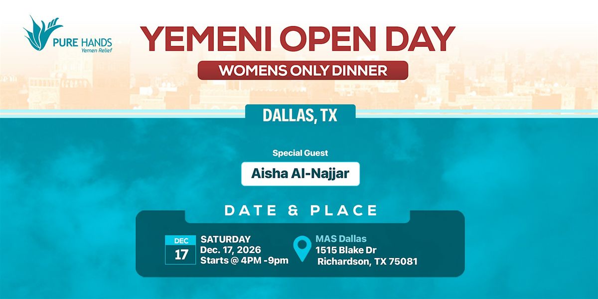 Yemeni Open Day | Dallas TX, 17 December | Event in Richardson | AllEvents