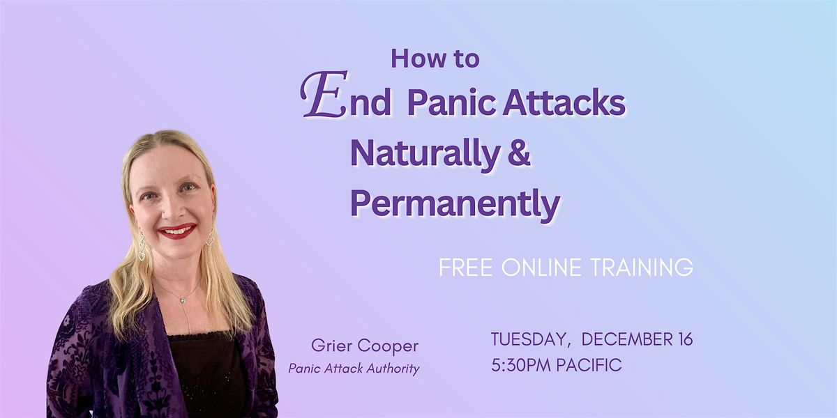 Heal Panic Attacks Naturally, Without Medic*tion or Therapy, 16 December | Event in Los Angeles | AllEvents