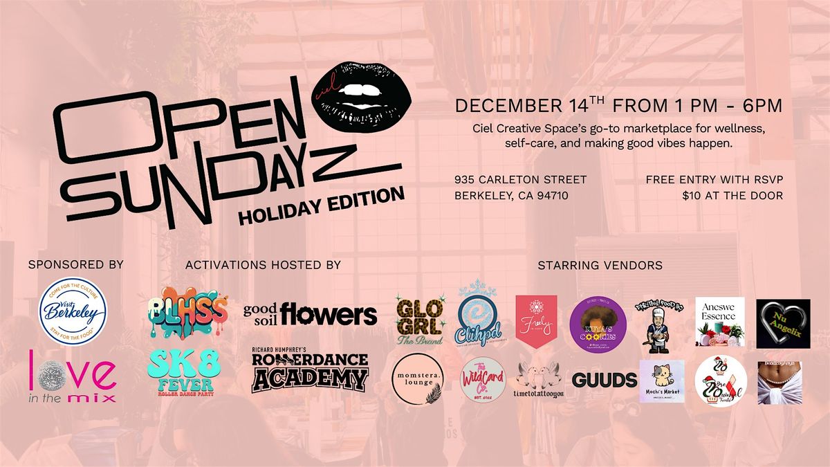 Open Sundayz: Holiday Edition @ Ciel Creative Space, 14 December | Event in Berkeley | AllEvents