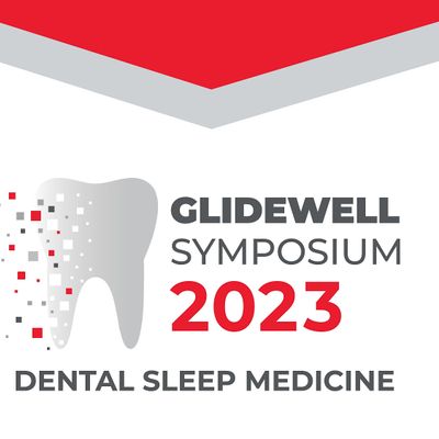 Glidewell Symposium 2023 - Dental Sleep Medicine, Glidewell Clinical Glidewell Symposium 2023 - Dental Sleep Medicine, Glidewell Clinical